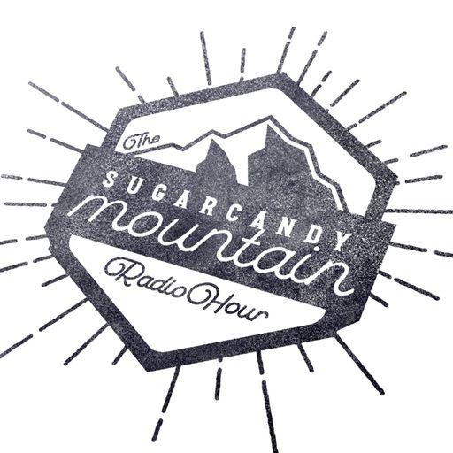 The Sugarcandy Mountain Radio Hour Episode 6