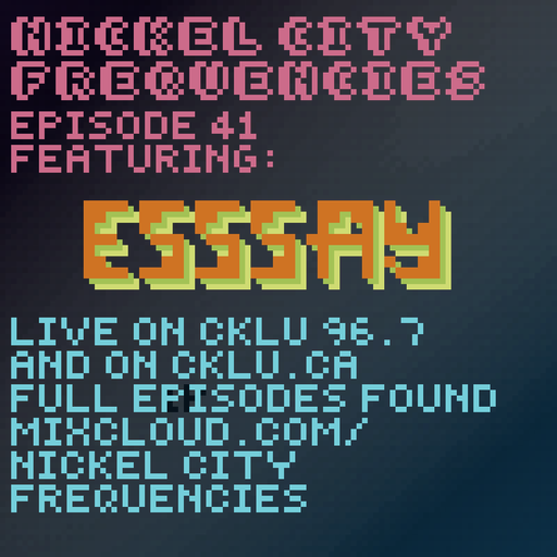 // Nickel City Frequencies on CKLU 96.7 FM // Episode 41 // Hour 2 // Esssay //