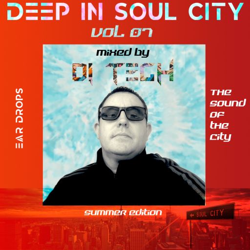 DEEP IN SOUL CITY VOL 07 MIXED BY D!-TECH