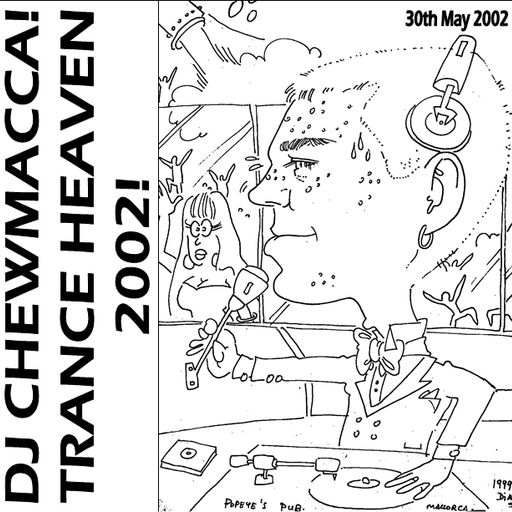 DJ Chewmacca! - mix13 - Trance Heaven 2002!