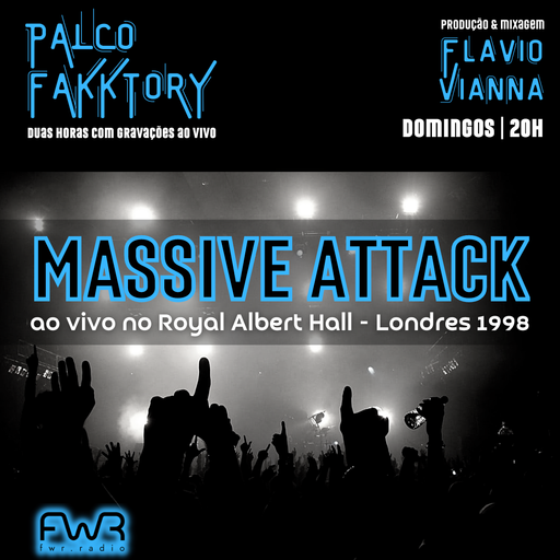 Palco Fakktory 176 - Massive Attack - 29.9.2024