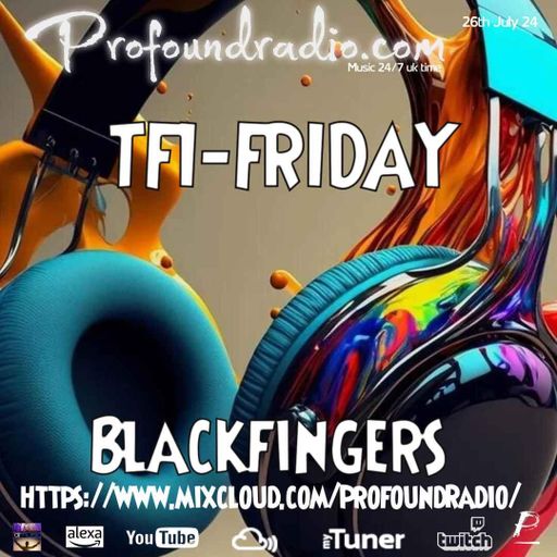 BLACKFINGERS TECHNO ZONE ( melodic ) ON TFI FRIDAY 26-07-24
