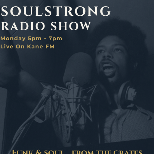 SOULSTRONG FUNK & SOUL / MON 1st MAY / FUNK & SOUL FROM THE CRATES