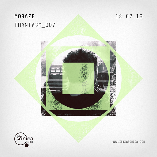 MORAZE - PHANTASM RADIO SHOW 007 - 18.07.2019