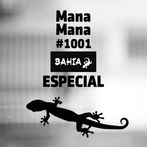 MANA MANA 1001 - Bahia especial