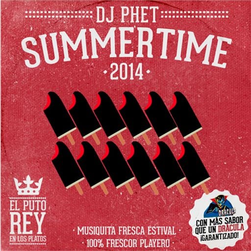DJ Phet Presents SUMMERTIME 2014