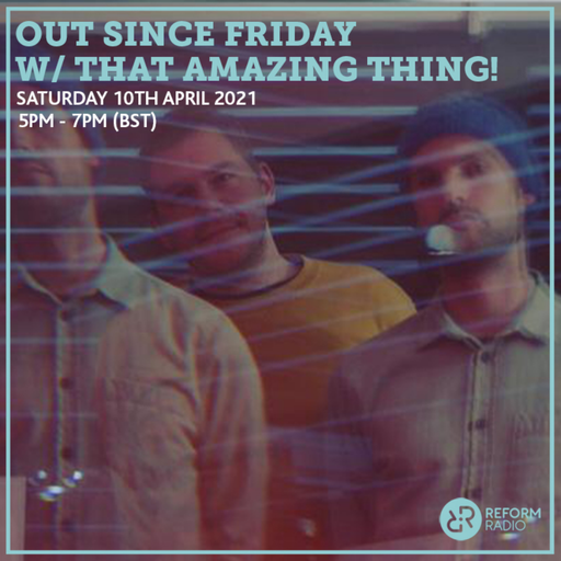 Out Since Friday w/ That Amazing Thing! 10th April 2021