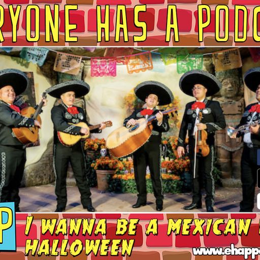 I Wanna be a Mexican for Halloween