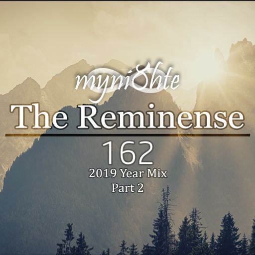 The Reminense 162 - 2019 Year Mix Part 2