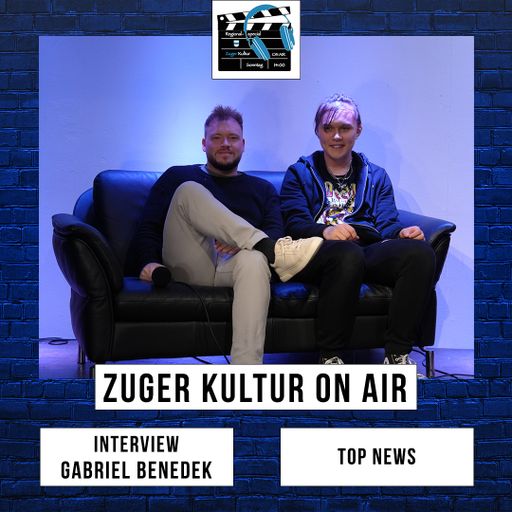 Zuger Kultur On Air | 22. September 2024 | Gabriel Benedek im Interview