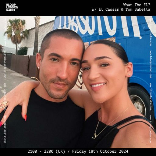What The El? w/ El Cassar + Tom Sabella - 18.10.24