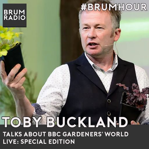 #BrumHour featuring Toby Buckland from BBC Gardeners' World Live Special Edition (23/08/2021)
