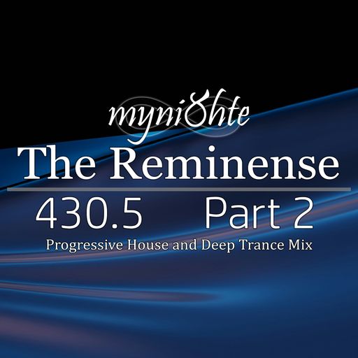 The Reminense 430.5 - Part 2
