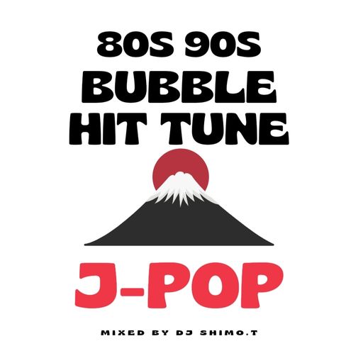 80s ~ early 90s Japanese Bubble Hit Tunes!!