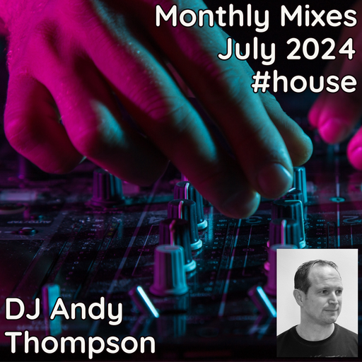 Monthly Mixes - July 2024 #house