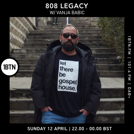 808 Legacy w/ Vanja Babic - 12.04.26
