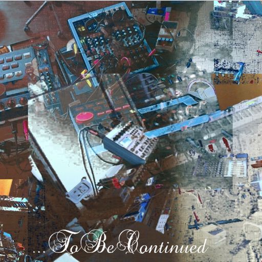 #ShelterInPlace: ...To Be Continued #15 - May 15th 2020