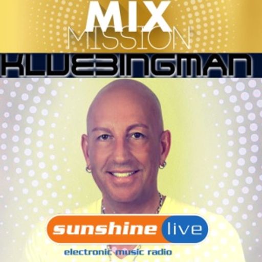 DJ Klubbingman - Sunshine live Mix Mission 2018