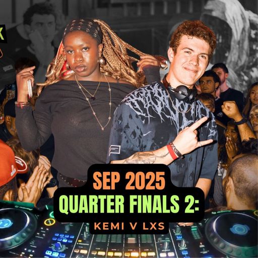 SEP BATTLE 2025 B2B DJ Battle [Quarter Finals 2] - Kemi & LXS
