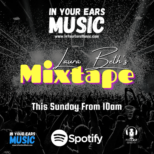 Laura Beth's Mixtape Show August 2024