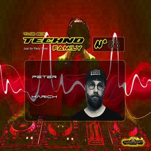 THE BIG TECHNO FAMILY 83 "Guest Mix Techno By Peter Harich" Radio TwoDragons 3.11.2023