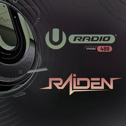 UMF Radio 488 - Raiden