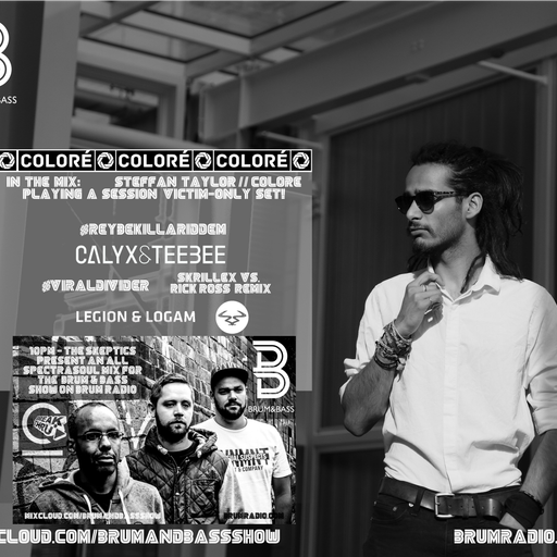 Brum & Bass show with Danny de Reybekill // Coloré Present a Session Victim guest mix (25/08/2016)