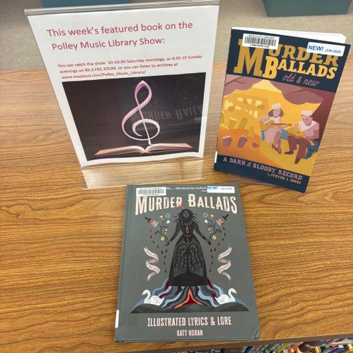 Polley Music Library Show: New books about murder ballads