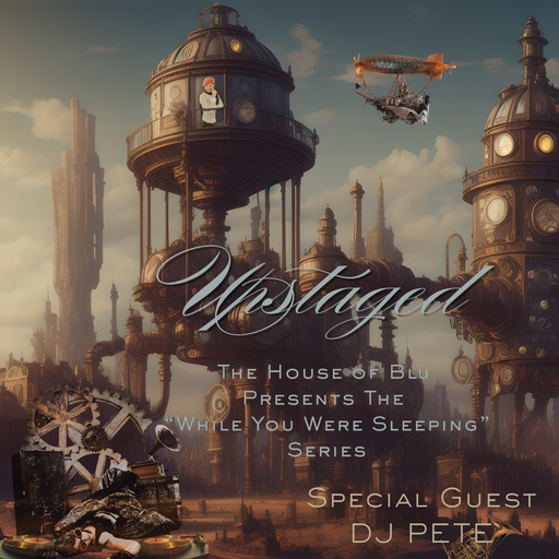 Miss Blű's "While You Were Sleeping Series" - Upstaged - by Special Guest Pete