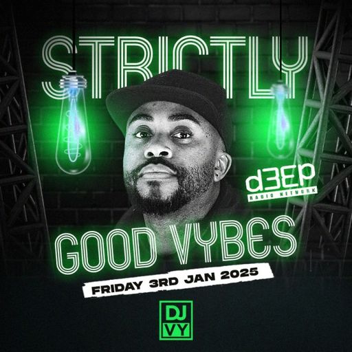 DJ Vy - Strictly Good Vybes (03/01/25)