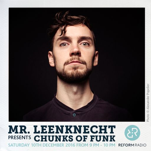 Mr. Leenknecht presents Chunks of Funk 10th December 2016