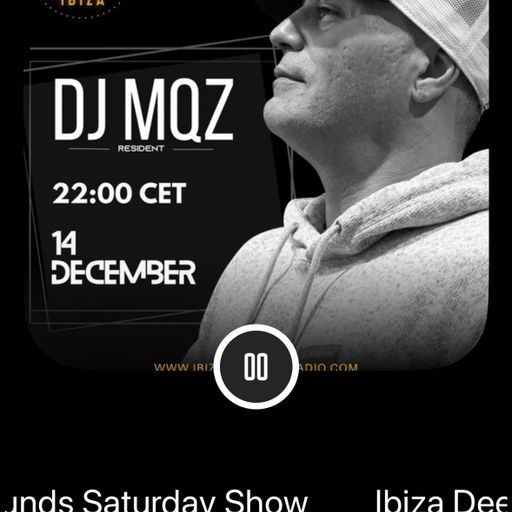 DJ MQZ	-	Ibiza Saturday´s Deep House Show