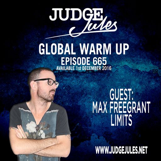 JUDGE JULES PRESENTS THE GLOBAL WARM UP EPISODE 665