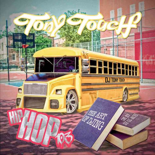 Tony Touch - Hip Hop #103 (2016)