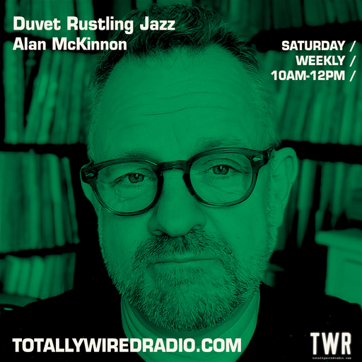 Duvet Rustling Jazz - Alan McKinnon ~ 26.08.23