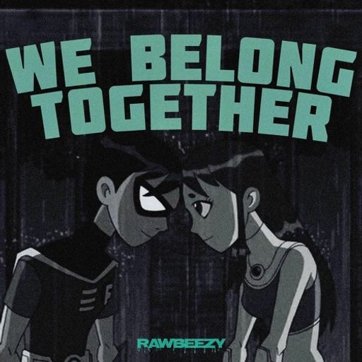 RAWBEEZY - We Belong Together