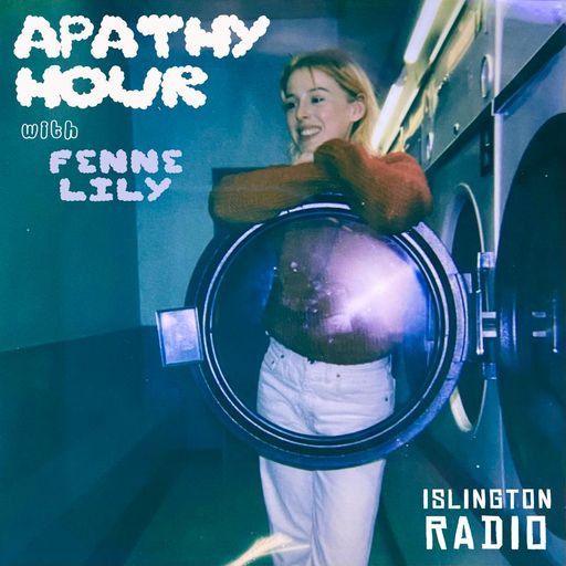 Apathy Hour with Fenne Lily (01/02/2022)