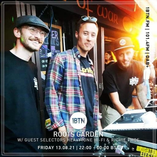Roots Garden with guest Richie Phoe & Heavytone - 13.08.2021