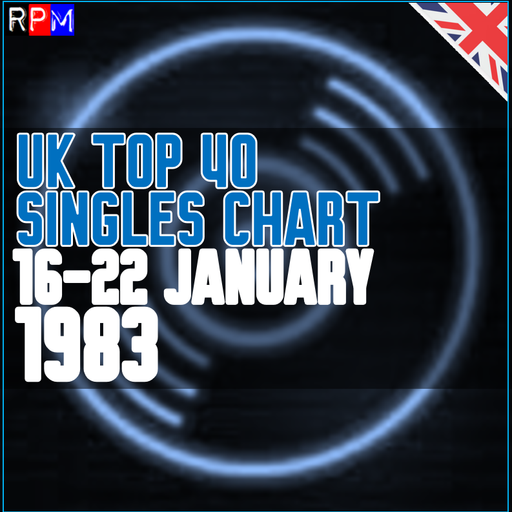 UK TOP 40 : 16-22 JANUARY 1983