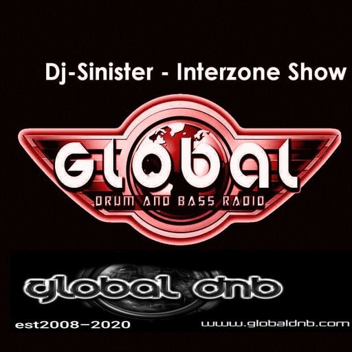 Dj-Sinister - Interzone Show - Live on Global DnB Radio - 13-12-2020
