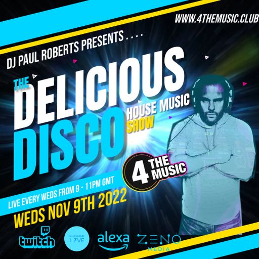 Paul Roberts - 4TM Exclusive - The Delicious Disco House Music Show - Nov 9th 2022