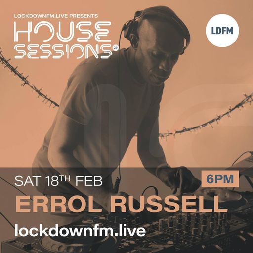 Errol Russell - Sessions. 54 House Sessions 29 on LDFM.live - 18-FEB-2023
