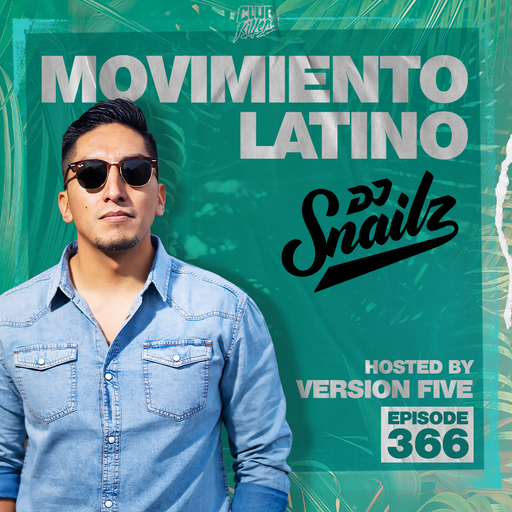 Movimiento Latino #366 - DJ SNAILZ