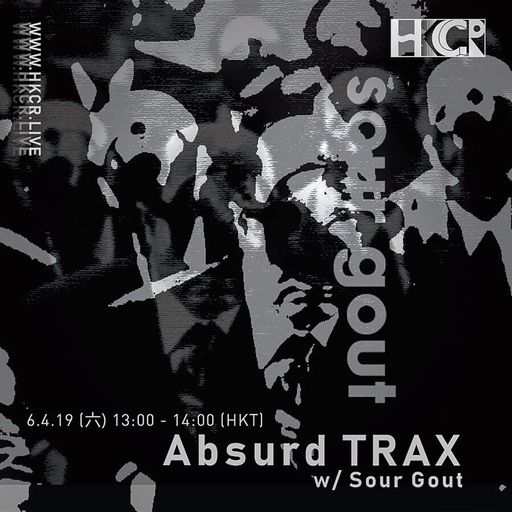 Absurd TRAX w/ Sour Gout - 6/4/2019