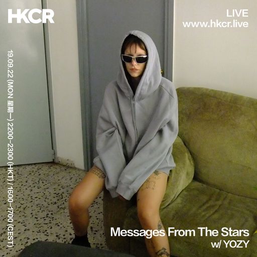Messages From The Stars w/ YOZY - 19/09/2022