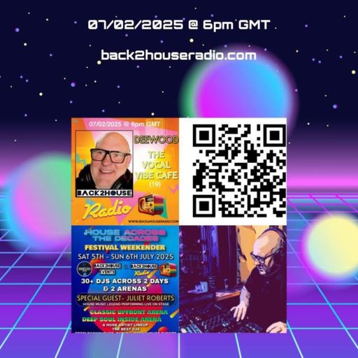 Episode 19: DeeWood Vocal Vibe Cafe episode 19 (07/02/2025)