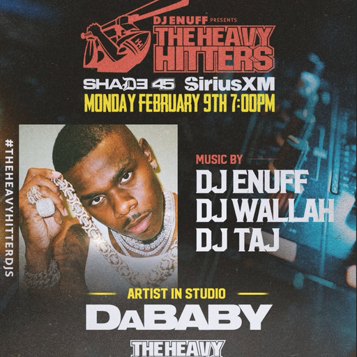 DJ Enuff presents The Heavy Hitters (SXM Shade45) - 2026.02.09