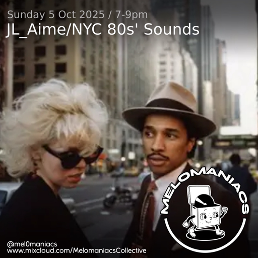 JL_Aime//NYC 80s' Sounds//Sunday 5 October 2025