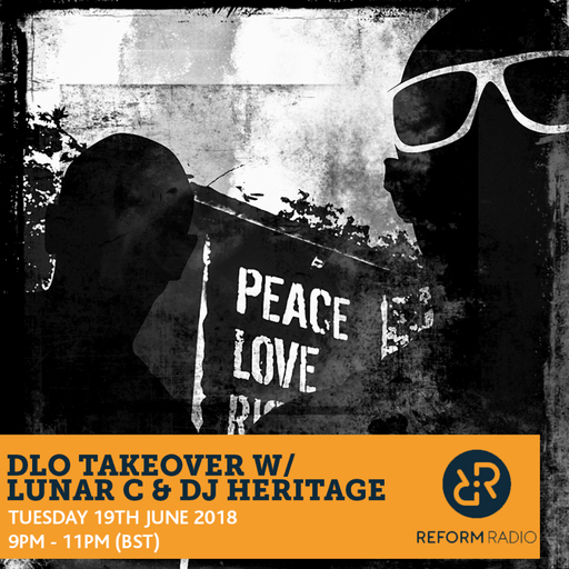 dLo Takeover w/ Lunar C & DJ Heritage 19th June 2018