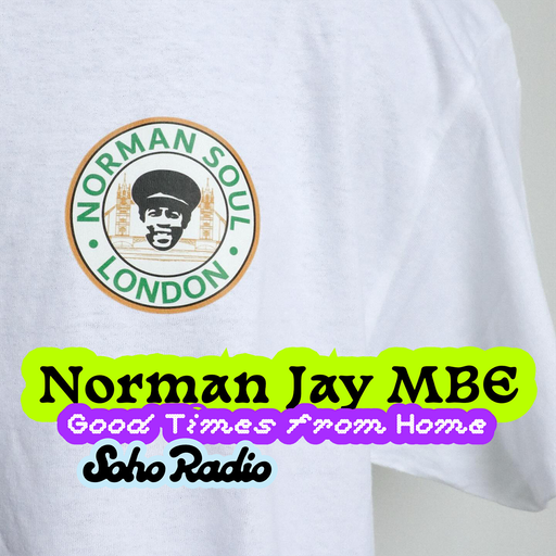 Good Times from Home - Norman Jay MBE (04/01/2026)